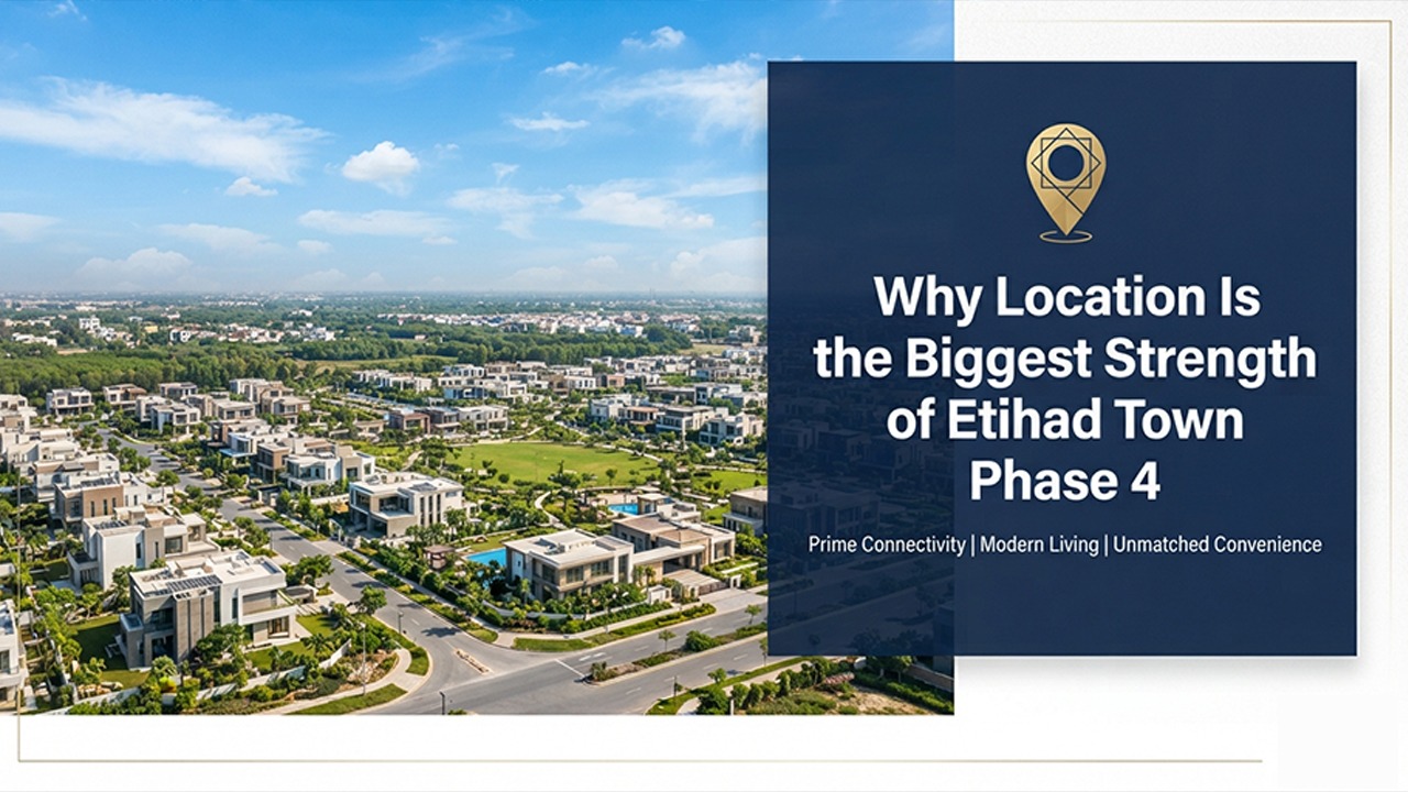 Why Location Is the Biggest Strength of Etihad Town Phase 4