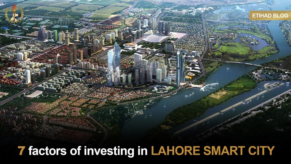 7 Reasons to Invest in LAHORE SMART CITY