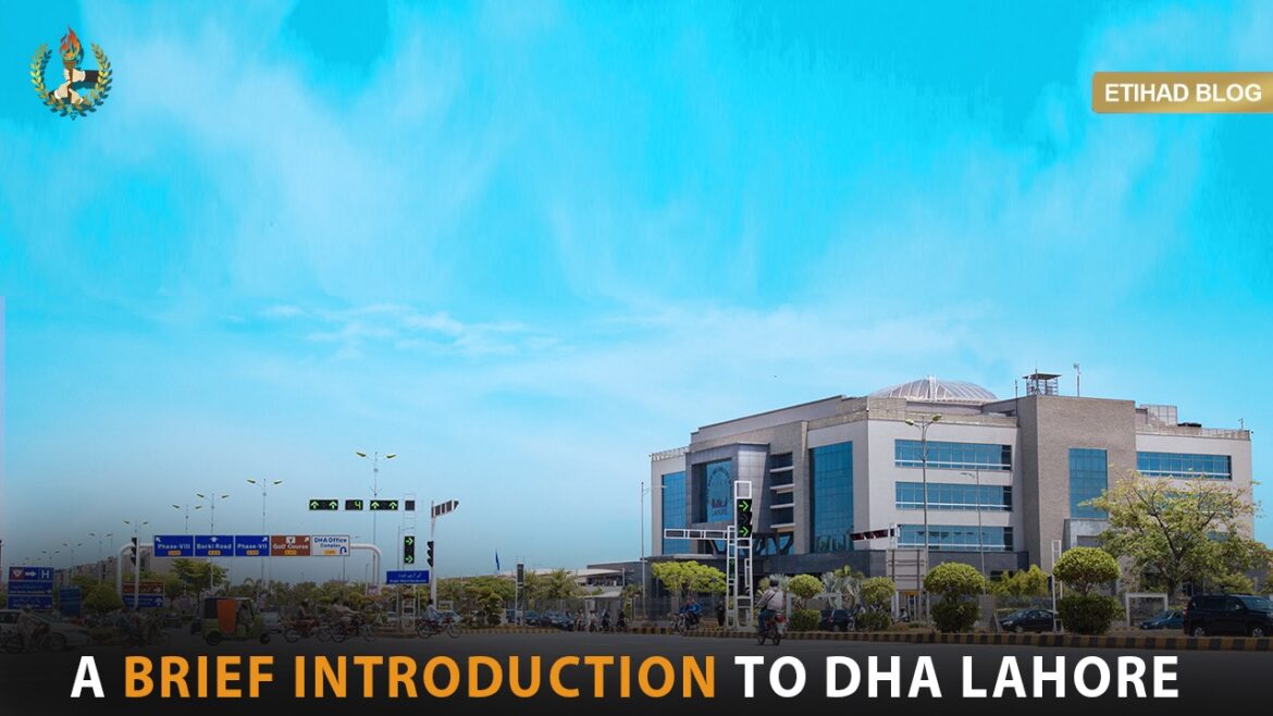A Brief Introduction to DHA Lahore