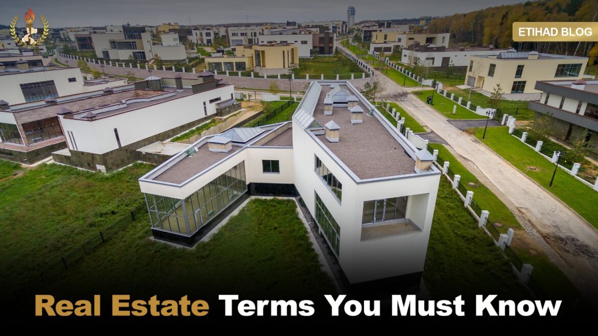 REAL ESTATE TERMS YOU MUST KNOW
