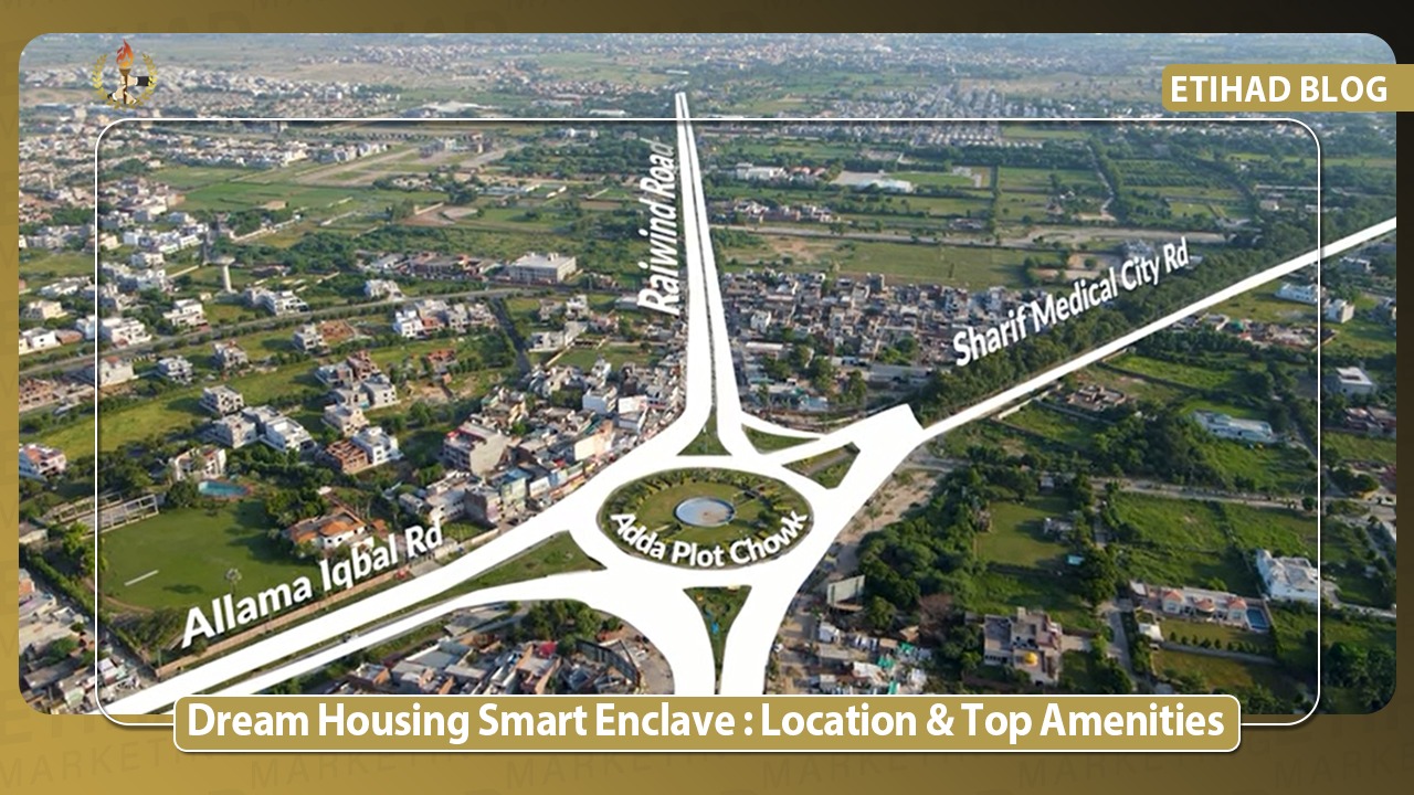 Dream Housing Smart Enclave : Location Advantages & Top Amenities  