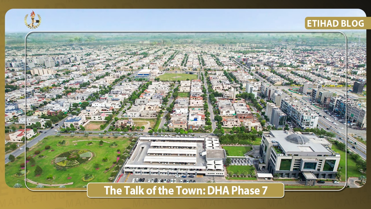 The Talk of the Town: DHA Phase 7